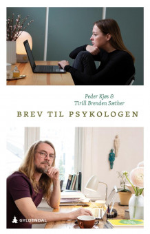 Brev til psykologen av Tirill Brenden Sæther og Peder Kjøs (Innbundet)