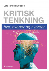 Kritisk tenkning av Lars Torsten Eriksson (Heftet)