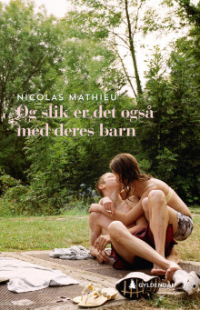 Og slik er det også med deres barn av Nicolas Mathieu (Innbundet)