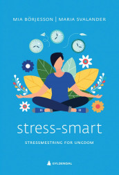 Stress-smart av Mia Börjesson og Maria Svalander (Heftet)
