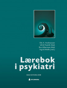 Lærebok i psykiatri av Ole A. Andreassen, Ulrik Fredrik Malt, Eva Albertsen Malt og Ingrid Melle (Heftet)