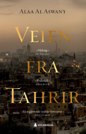 Veien fra Tahrir av Alā al-Aswānī (Ebok)