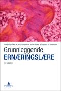 Grunnleggende ernæringslære av Anette Hjartåker, Jan I. Pedersen, Hanne Müller og Sigmund A. Anderssen (Ebok)