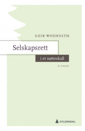 Selskapsrett i et nøtteskall av Geir Woxholth (Heftet)