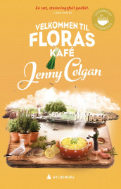 Velkommen til Floras kafé av Jenny Colgan (Innbundet)