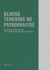 Klinisk tenkning og psykoanalyse (Innbundet)