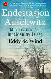 Endestasjon Auschwitz av Eddy de Wind (Innbundet)