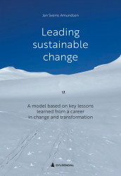 Leading sustainable change av Jan Sverre Amundsen (Heftet)