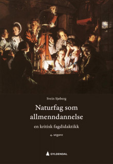 Naturfag som allmenndannelse av Svein Sjøberg (Ebok)