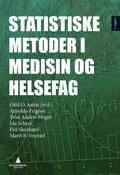 Statistiske metoder i medisin og helsefag av Odd O. Aalen, Arnoldo Frigessi, Tron Anders Moger, Ida Scheel, Eva Skovlund og Marit B. Veierød (Ebok)