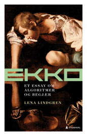 Ekko av Lena Lindgren (Innbundet)