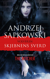 Skjebnens sverd av Andrzej Sapkowski (Ebok)