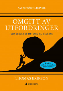 Omgitt av utfordringer av Thomas Erikson (Fleksibind)