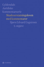 Skadeserstatningsloven med kommentarer av Bjørn Edvard Engstrøm (Innbundet)
