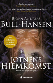 Jotnens hjemkomst av Bjørn Andreas Bull-Hansen (Heftet)
