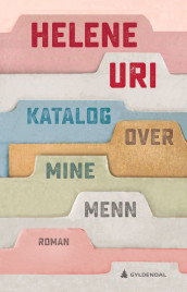 Katalog over mine menn av Helene Uri (Innbundet)