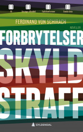 Forbrytelser, skyld, straff av Ferdinand von Schirach (Heftet)