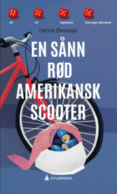 En sånn rød amerikansk scooter av Molly Øxnevad (Heftet)