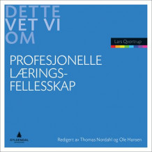 Profesjonelle læringsfellesskap av Lars Qvortrup (Ebok)