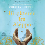 Birøkteren fra Aleppo av Christy Lefteri (Nedlastbar lydbok)
