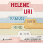 Katalog over mine menn av Helene Uri (Nedlastbar lydbok)