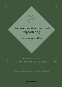 Finansiell og ikke-finansiell rapportering av Tonny Stenheim og Kari Birkeland (Innbundet)