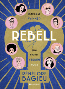 Rebell av Pénélope Bagieu (Innbundet)