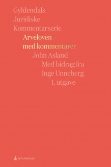 Arveloven med kommentarer av John Asland og Inge Unneberg (Heftet)