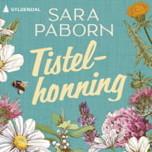 Tistelhonning av Sara Paborn (Nedlastbar lydbok)