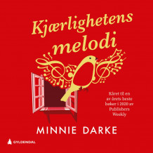 Kjærlighetens melodi av Minnie Darke (Nedlastbar lydbok)