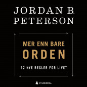 Mer enn bare orden av Jordan B. Peterson (Nedlastbar lydbok)