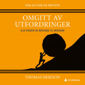 Omgitt av utfordringer av Thomas Erikson (Nedlastbar lydbok)