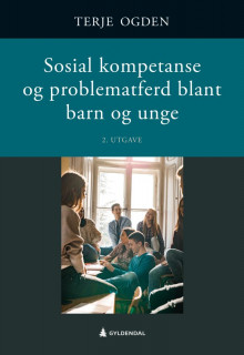 Sosial kompetanse og problematferd blant barn og unge av Terje Ogden (Heftet)