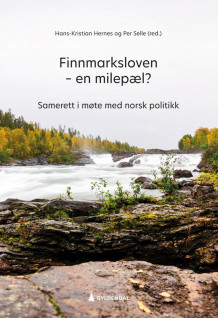 Finnmarksloven - en milepæl? av Hans-Kristian Hernes og Per Selle (Heftet)