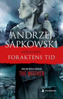 Foraktens tid av Andrzej Sapkowski (Innbundet)