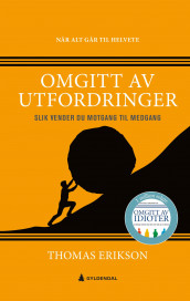 Omgitt av utfordringer av Thomas Erikson (Heftet)