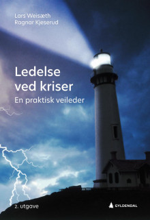 Ledelse ved kriser av Lars Weisæth og Ragnar Kjeserud (Heftet)