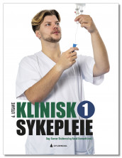 Klinisk sykepleie 1 (Innbundet)