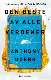 Den beste av alle verdener av Anthony Doerr (Innbundet)