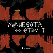Minnesota og støvet av Kjartan Hjulstad (Nedlastbar lydbok)
