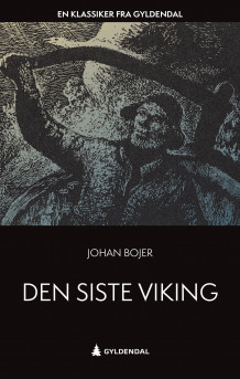 Den siste viking av Johan Bojer (Heftet)