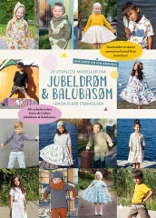 20 utvalgte modeller fra Jubeldrøm & Balubasøm i enda flere størrelser av Ida Gravdal og Ane Sund (Fleksibind)
