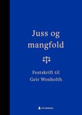 Juss og mangfold av Margrethe Buskerud Christoffersen, Alf Petter Høgberg, Harald Irgens-Jensen og Gudmund Knudsen (Innbundet)