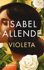Violeta av Isabel Allende (Innbundet)