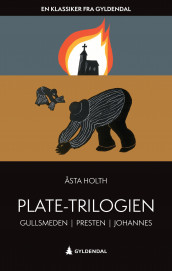Plate-trilogien av Åsta Holth (Heftet)