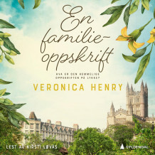 En familieoppskrift av Veronica Henry (Nedlastbar lydbok)