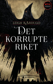 Det korrupte riket av Leigh Bardugo (Innbundet)