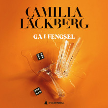 Gå i fengsel av Camilla Läckberg (Nedlastbar lydbok)