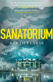 Sanatorium av Sarah Pearse (Ebok)