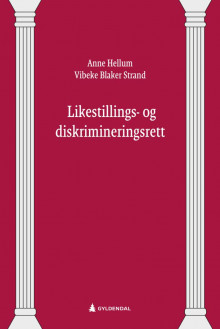 Likestillings- og diskrimineringsrett av Anne Hellum og Vibeke Blaker Strand (Innbundet)